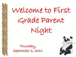 Welcome to First Grade Parent Night