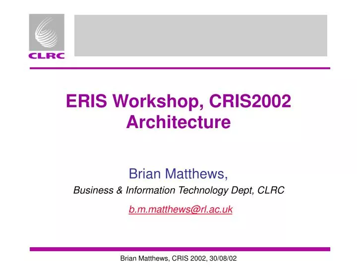 eris workshop cris2002 architecture