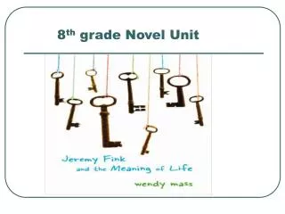 8 th grade Novel Unit