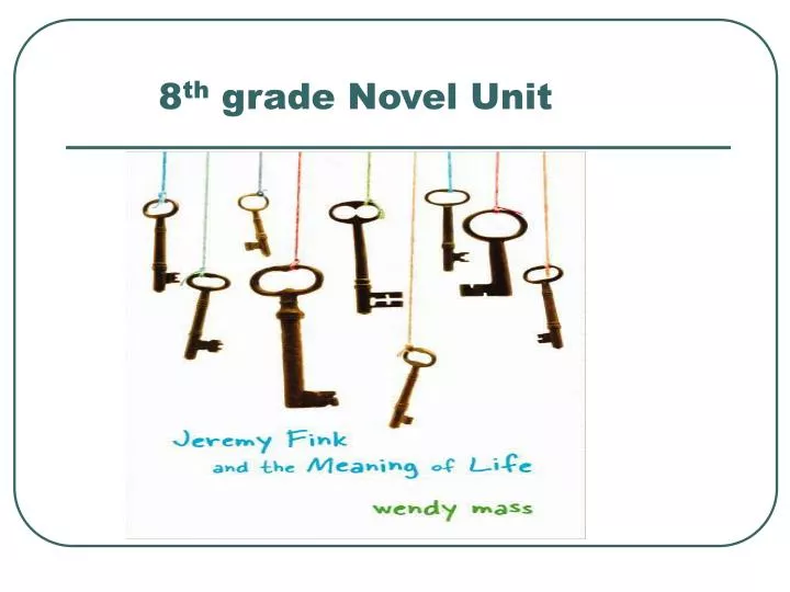 8 th grade novel unit