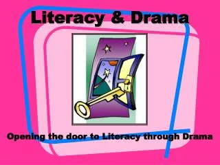 Literacy &amp; Drama