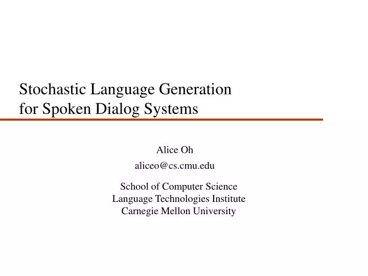 stochastic language generation for spoken dialog systems