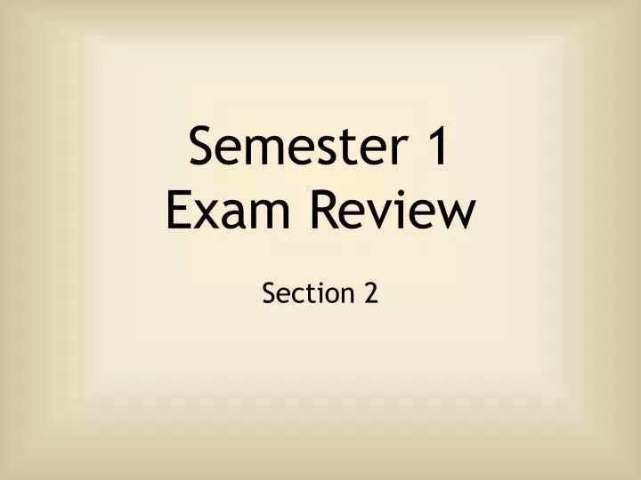 semester 1 exam review
