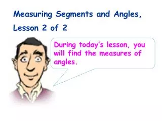 Measuring Segments and Angles, Lesson 2 of 2