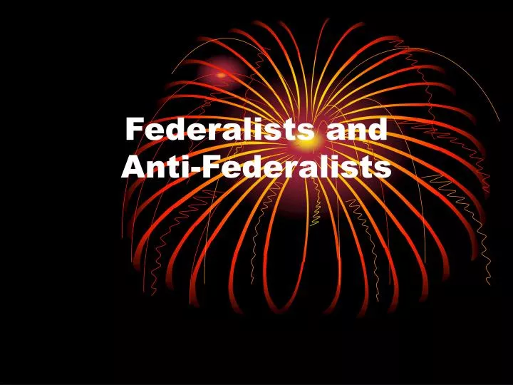 federalists and anti federalists