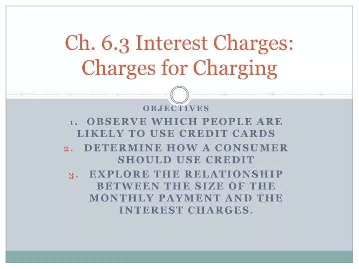 ch 6 3 interest charges charges for charging