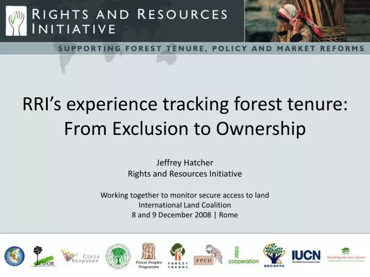 rri s experience tracking forest tenure from exclusion to ownership