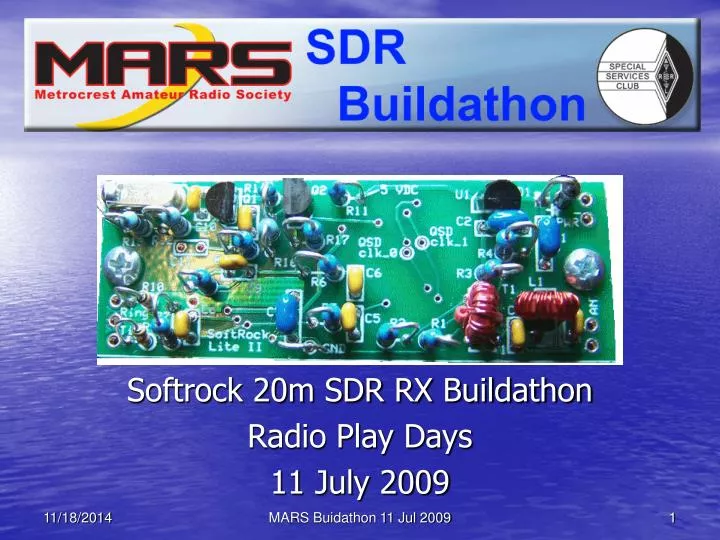 softrock 20m sdr rx buildathon radio play days 11 july 2009