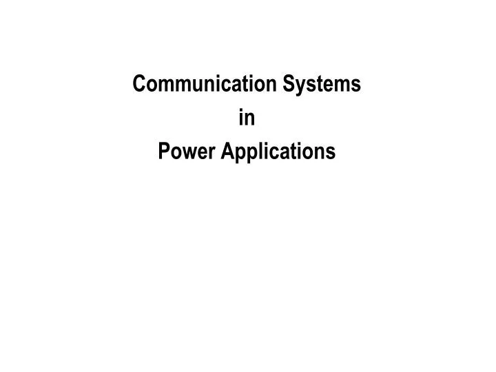 communication systems in power applications
