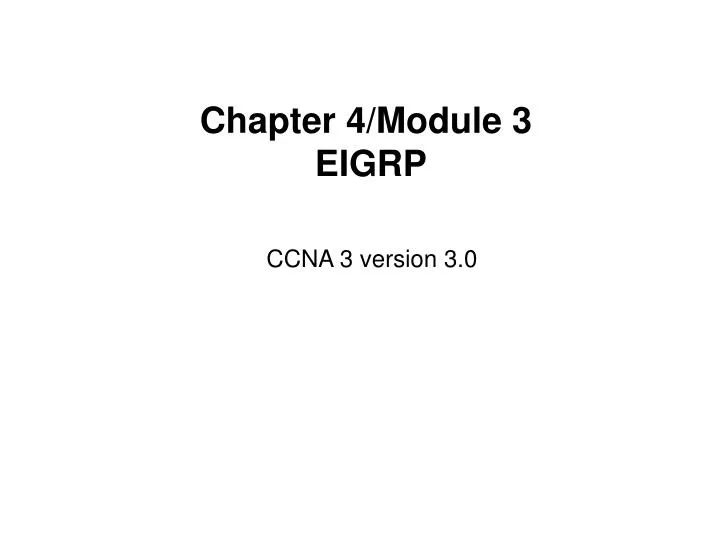 chapter 4 module 3 eigrp