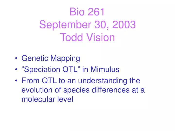bio 261 september 30 2003 todd vision