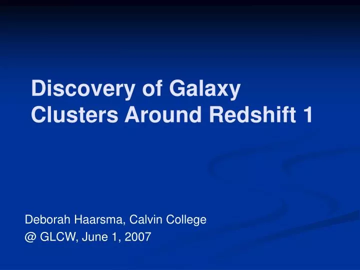 discovery of galaxy clusters around redshift 1