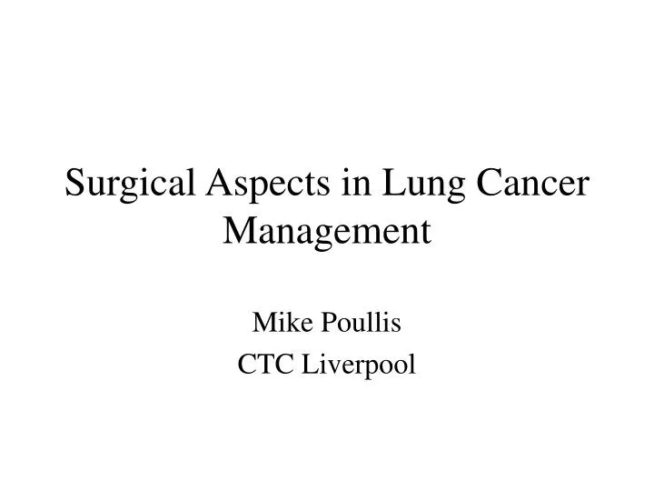surgical aspects in lung cancer management