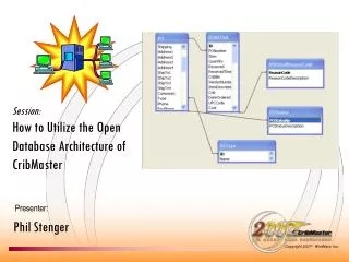 Session: How to Utilize the Open Database Architecture of CribMaster