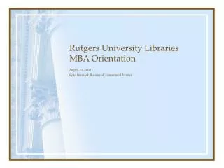 Rutgers University Libraries MBA Orientation