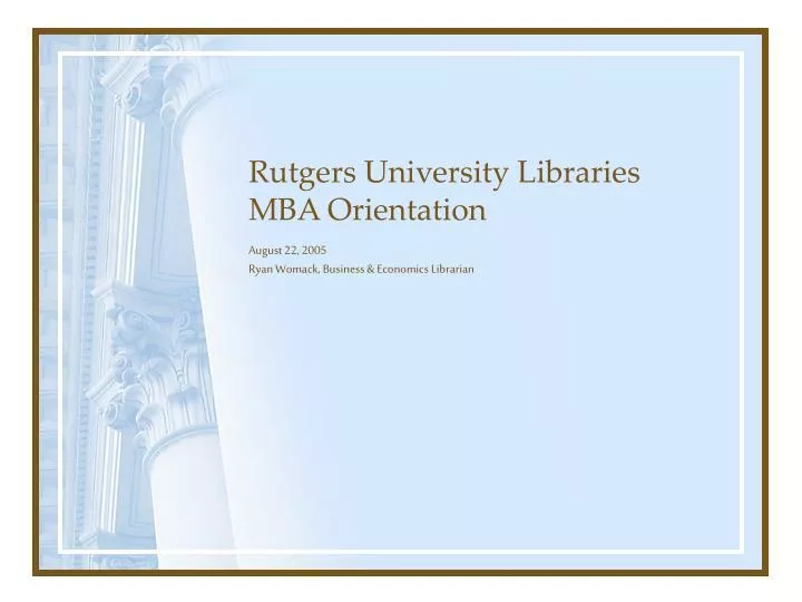 rutgers university libraries mba orientation