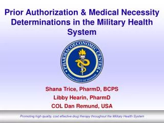 Prior Authorization &amp; Medical Necessity Determinations in the Military Health System