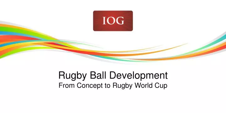 rugby ball development from concept to rugby world cup