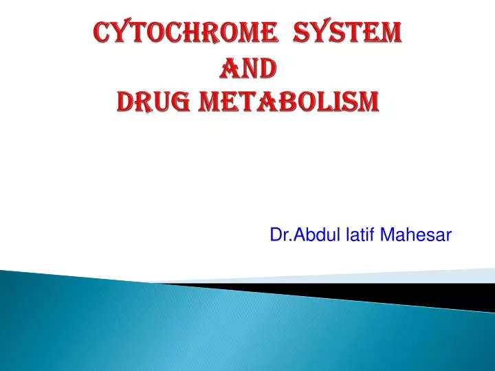 cytochrome system and drug metabolism