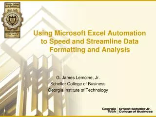 Using Microsoft Excel Automation to Speed and Streamline Data Formatting and Analysis