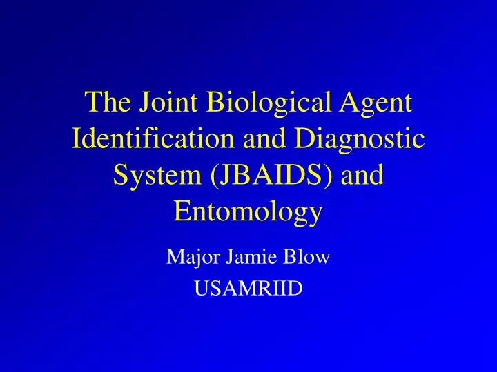 the joint biological agent identification and diagnostic system jbaids and entomology