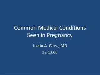 Common Medical Conditions Seen in Pregnancy