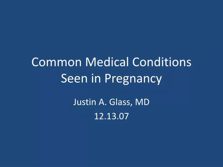 common medical conditions seen in pregnancy