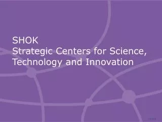 SHOK Strategic Centers for Science, Technology and Innovation