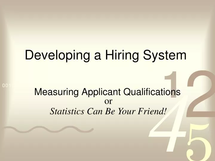 developing a hiring system