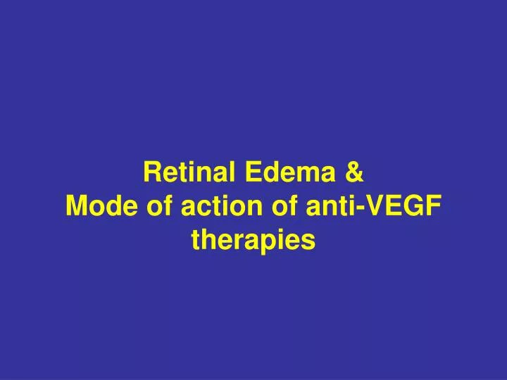retinal edema mode of action of anti vegf therapies