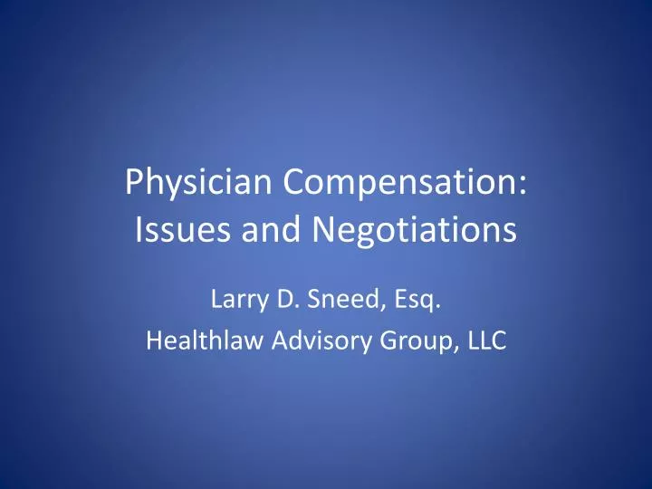 physician compensation issues and negotiations
