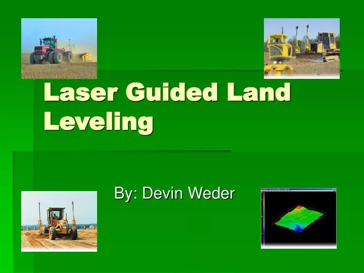 laser guided land leveling