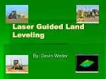Laser Guided Land Leveling - slide 1
