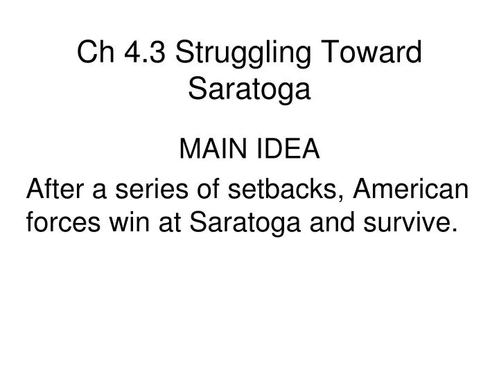 ch 4 3 struggling toward saratoga