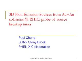 3D Pion Emission Sources from Au+Au collisions @ RHIC: probe of source breakup times