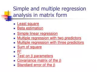 Simple and multiple regression analysis in matrix form