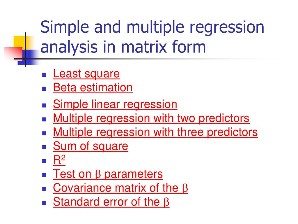 PPT - Simple and multiple regression analysis in matrix form PowerPoint ...