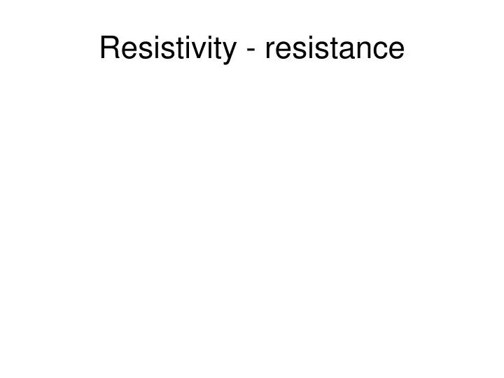 resistivity resistance
