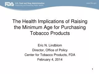 The Health Implications of Raising the Minimum Age for Purchasing Tobacco Products