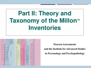 Part II: Theory and Taxonomy of the Millon TM Inventories