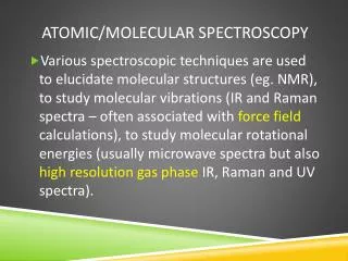 Atomic/Molecular Spectroscopy
