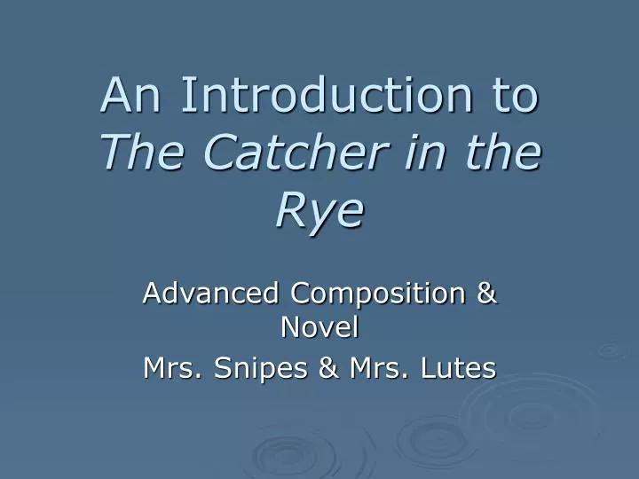 an introduction to the catcher in the rye