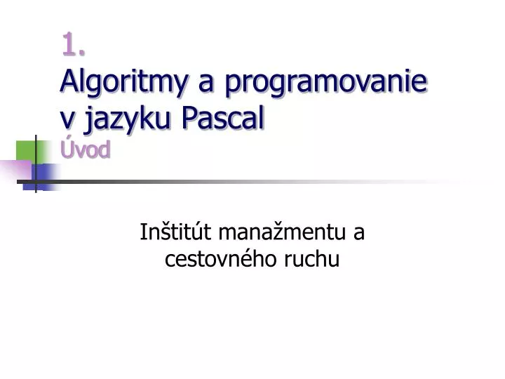 1 algoritmy a programovanie v jazyku pascal vod
