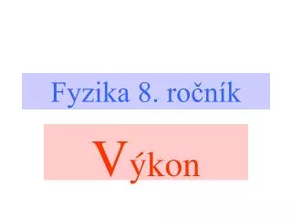 fyzika 8 ro n k