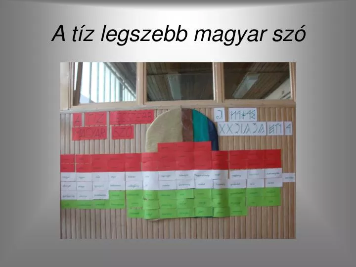 a t z legszebb magyar sz