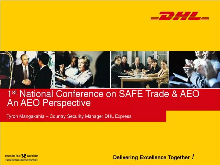 1 st national conference on safe trade aeo an aeo perspective