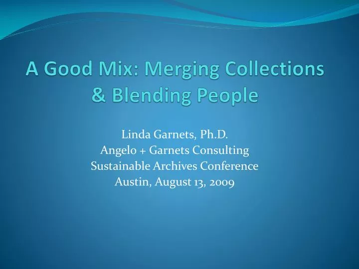 a good mix merging collections blending people