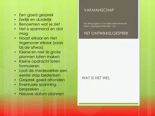 wat is het wel