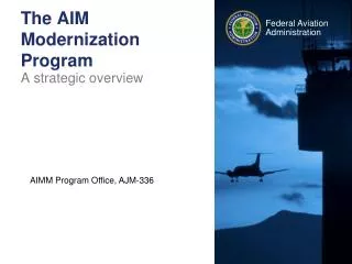 The AIM Modernization Program