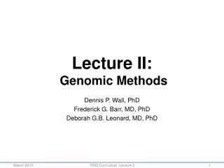 Lecture II: Genomic Methods